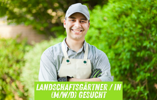 Landschaftsgärtner in München gesucht